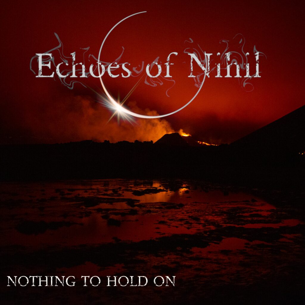 Nothing To Hold On - Echoes Of Nihil EP picture